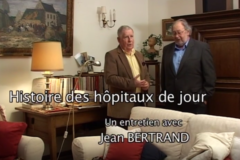 Histoire des Hôpitaux de Jour - Entretien avec Jean Bertrand